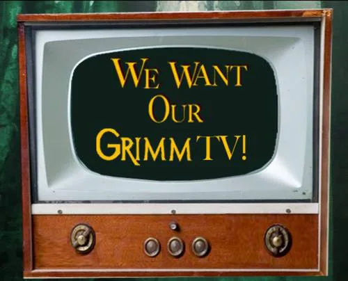 We Want Our Grimm TV!