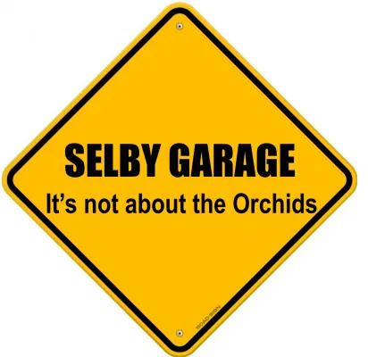 THE END OF SELBY’S GARDENS   Grow Plants, not a Garage